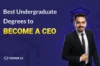 Best degrees to become CEO